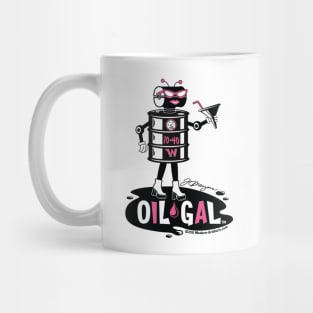 OIL GAL Mug